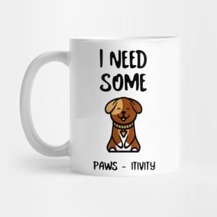 FUNNY Sayings Dog Positive Vibes Mug